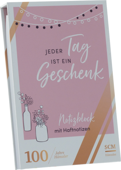 *Jeder Tag ist ein Geschenk, Block mit Haftnotizen