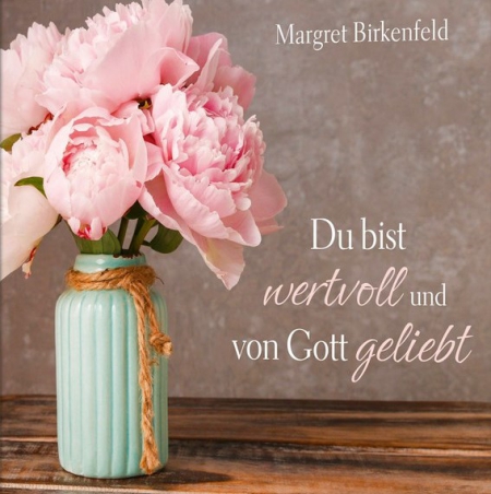 *Du bist wertvoll und von Gott geliebt, Buch