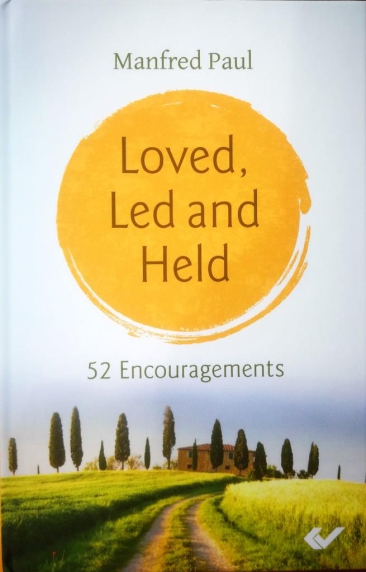 *Loved, Led and Held (englische Ausgabe von „geliebt – geführt – gehalten“)