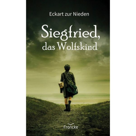 *Siegfried, das Wolfskind